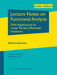 Lecture Notes on Functional Analysis: With Applications to Linear Partial Differential Equations by Alberto Bressan
