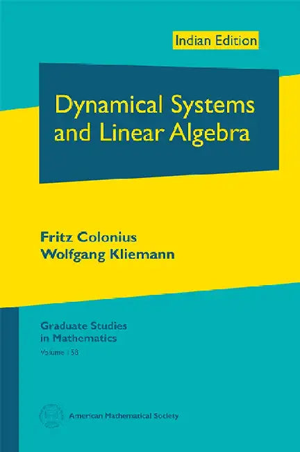 Dynamical Systems and Linear Algebra by Fritz Colonius