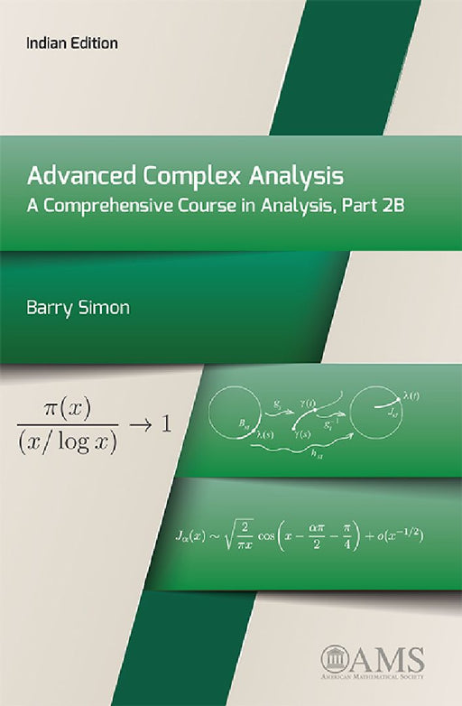 Advanced Complex Analysis: A Comprehensive Course in Analysis, Part 2B by Barry Simon