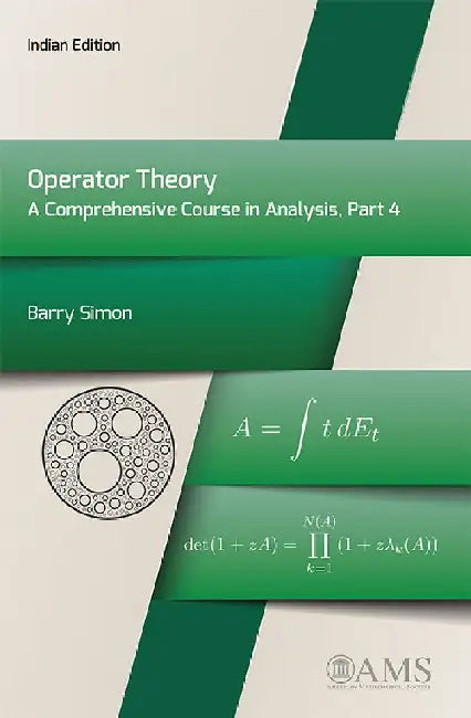 Operator Theory A Comprehensive Course in Analysis, Part 4 by Barry Simon