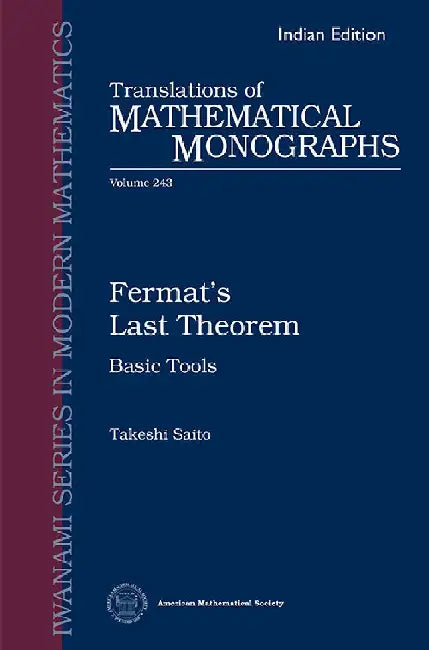 Fermat's Last Theorem Basic Tools by Takeshi Saito
