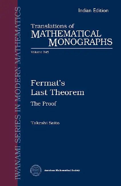 Fermat's Last Theorem The Proof by Takeshi Saito