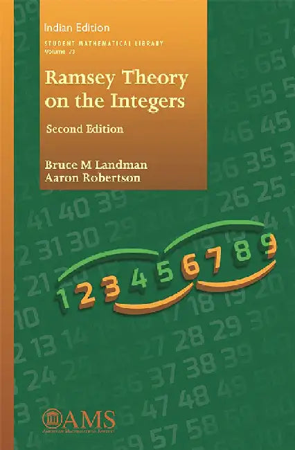 Ramsey Theory on the Integers by Bruce M. Landman and Aaron Robertson
