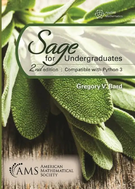 Sage for Undergraduates by Gregory V. Bard