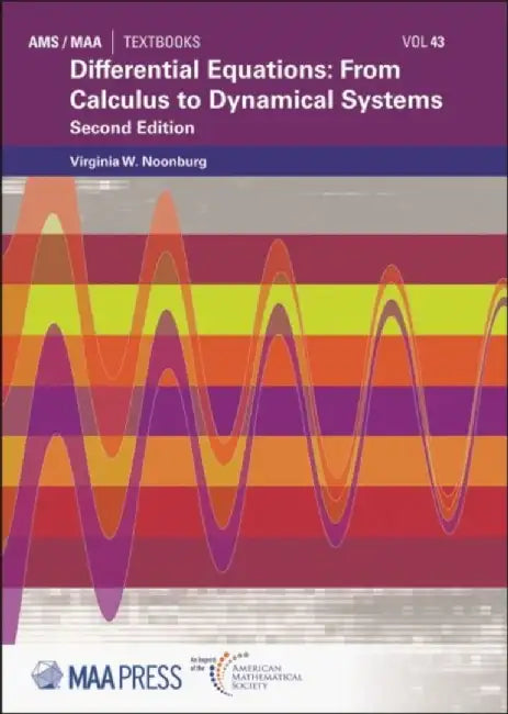 Differential Equations: From Calculus to Dynamical Systems by Virginia W. Noonburg