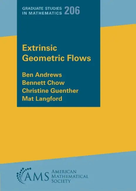 Extrinsic Geometric Flows by Ben Andrews