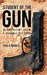 Student of the Gun: A Beginner Once, a Student for Life. by Markel, Paul G.