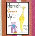 Hannah Grow up by Jennifer Beth
