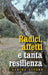 Radici, affetti e tanta resilienza by Sarina Alvaro
