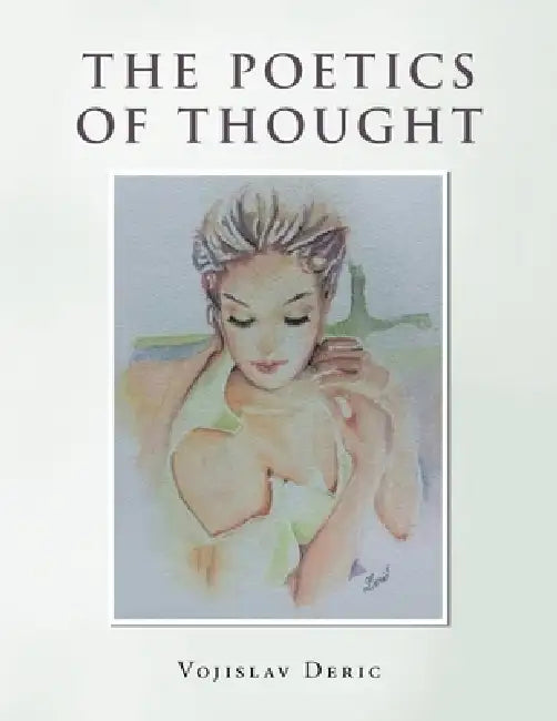 The Poetics of Thought by Vojislav Deric