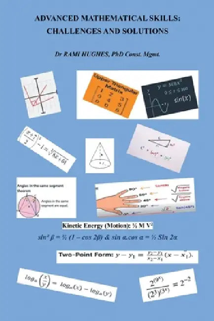 Advanced Mathematical Skills: Challenges and Solutions by Rami Hughes Const Mgmt