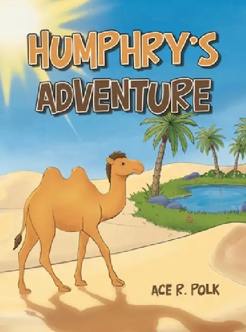 Humphry's Adventure by Ace R. Polk
