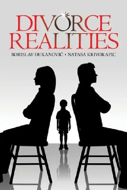 Divorce Realities by Borislav Ðukanovic, Natasa Krivokapic