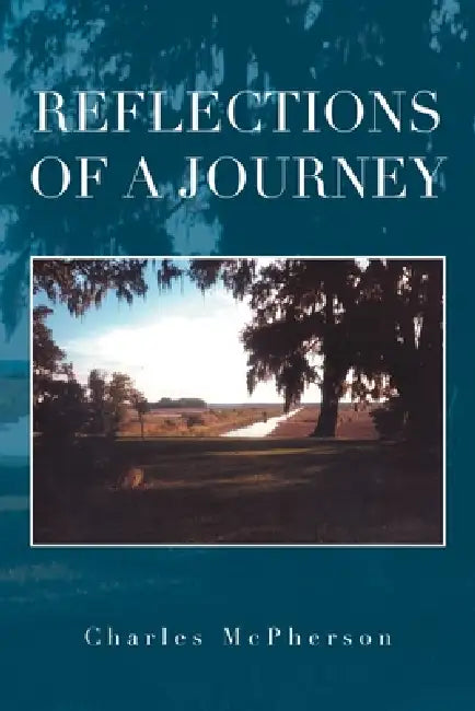 Reflections of a Journey by Charles McPherson