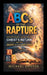 The ABC's of The Rapture: Understanding the Promise of Christ's Return and the Signs of the Last Days by Michael Drotos