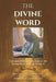 The Divine Word: A Liturgical Weekly Bible Study on the Sunday Mass Readings for Year B by Leon Ngandu Svd, Jan J. Stefanów Svd