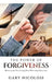 The Power of Forgiveness: Releasing the Past, Living Now, Welcoming Tomorrow by Gary Nicolosi