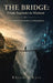 The Bridge: From Sapiens to Mutant: A Practical Transition to Architecture by Benjamin Katz