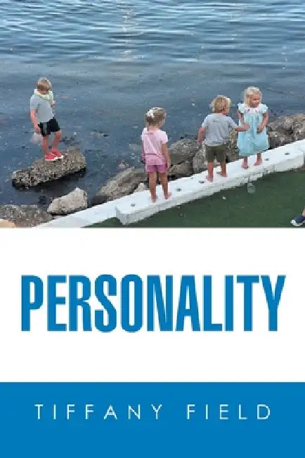Personality by Tiffany Field