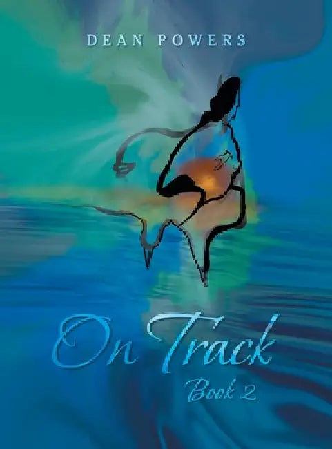 On Track: Book 2 by Dean Powers