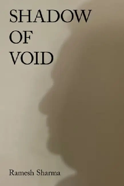 Shadow of Void by Ramesh Sharma