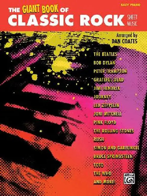 The Giant Book of Classic Rock Sheet Music: Easy Piano by Dan Coates