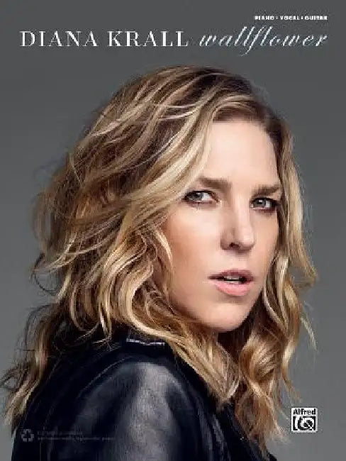 Diana Krall -- Wallflower: Piano/Vocal/Guitar by Diana Krall
