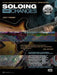 Soloing Over Changes: The Ultimate Guide to Improvising with Scales Over Chords on the Guitar, Book & Online Audio by Jody Fisher