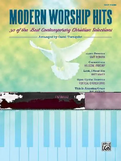 Modern Worship Hits: 30 of the Best Contemporary Christian Selections by Carol Tornquist