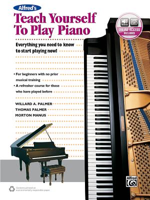 Alfred's Teach Yourself to Play Piano: Everything You Need to Know to Start Playing Now!, Book & Online Audio by Morton Manus