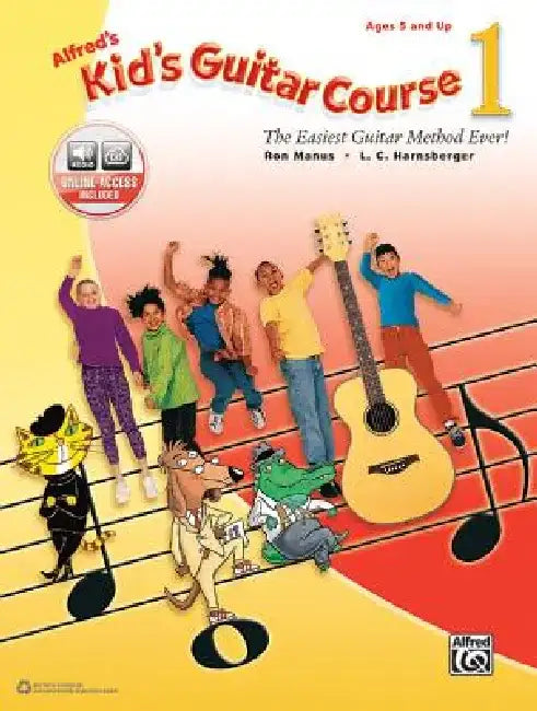 Alfred's Kid's Guitar Course 1: The Easiest Guitar Method Ever!, Book & Online Audio by Ron Manus