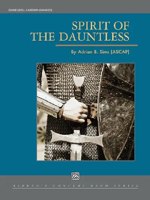 Spirit of the Dauntless: Conductor Score & Parts by Adrian B. Sims