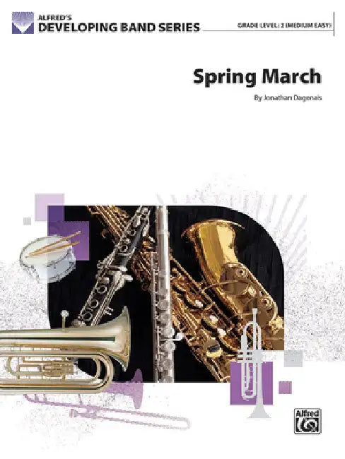 Spring March: Conductor Score & Parts by Jonathan Dagenais