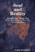 Soul & Reality - Metaphysics, Magic and Inner Search for a New Era of Awareness by Carlo Dorofatti