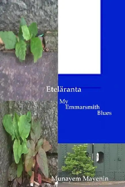 Eteläranta My Emmarsmith Blues by Munayem Mayenin