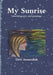 My Sunrise - Selected poetry and paintings by Devi Amanullah