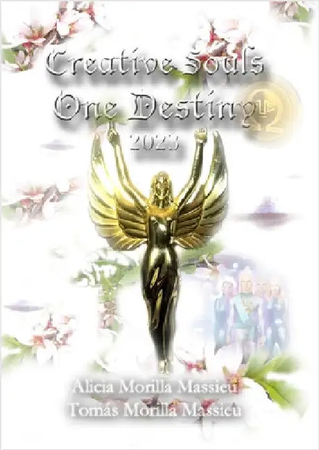 Creative Souls... One Destiny by Morilla Massieu, Alicia