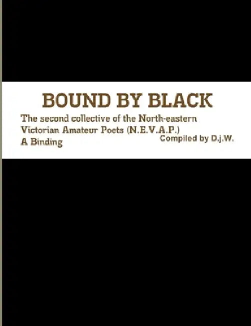 Bound by Black by Compiled D. J. W.