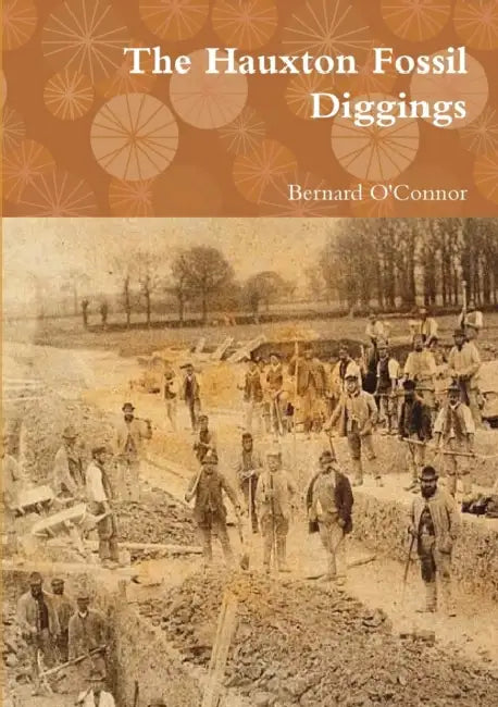 The Hauxton Fossil Diggings by Bernard O'Connor