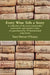 Every Wine Tells a Story - a collection of the most memorable, provocative and emotive wines as experienced by 39 international wine lovers by Tara Devon O'Leary