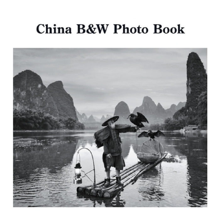 China B&W Photo Book: A Photographic Exploration of the World's Oldest Civilization by David Sechovicz