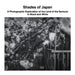 Shades of Japan: A Photographic Exploration of the Land of the Samurai in Black and White by David Sechovicz
