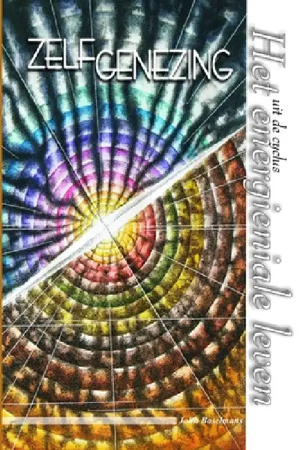 Zelfgenezing by John Baselmans