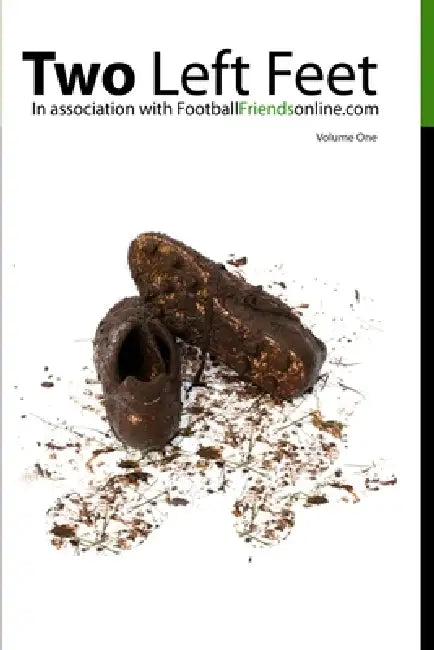 Two Left Feet by Football Friends Media
