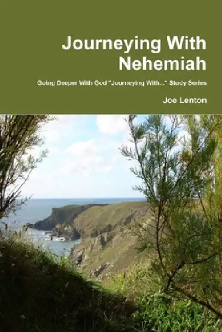 Journeying With Nehemiah by Joe Lenton