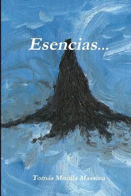 Esencias... by Tomás Morilla Massieu