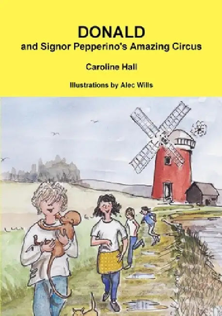 Donald and Signor Pepperino's Amazing Circus by Caroline Hall