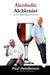 Alcoholic to Alchemist by Paul Henderson