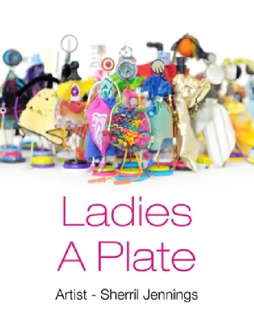 Ladies A Plate by Sherril Jennings
