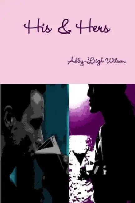 His & Hers by Abby-Leigh Wilson